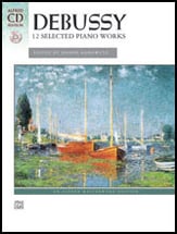 Debussy Twelve Selected Works piano sheet music cover